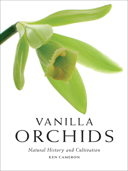Title details for Vanilla Orchids by Ken Cameron - Available